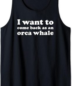 I Love Orca Whales Funny Orca Whale Lover Tank Top