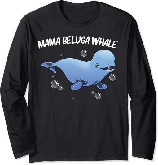 Cool Beluga Whale For Women Mom Orca Whales Save The Ocean Long Sleeve T-Shirt